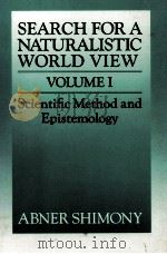 SEARCH FOR A NATURALISTIC WORLD VIEW VOLUME I SCIENTIFIC METHOD AND EPISTEMOLOGY（1993 PDF版）