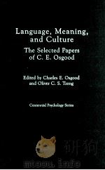 LANGUAGE MEANING AND CULTURE THE SELECTED PAPERS OF C.E.OSGOOD（1990 PDF版）