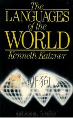 THE LANGUAGES OF THE WORLD   1977  PDF电子版封面  0710208618  KENNETH KATZNER 