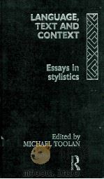 LANGUAGE TEXT AND CONTEXT ESSAYS IN STYLISTICS   1992  PDF电子版封面  0415056462;0415069955   