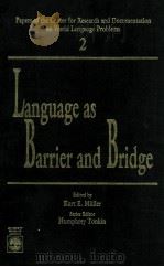 PAPERS OF THE CENTER FOR RESEARCH AND DOCUMENTATION ON WARLD LANGUAGE PROBLEMS 2:LANGUAGE AS BARRIER   1992  PDF电子版封面  0819186708   