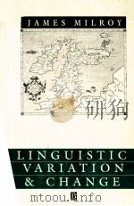 LINGUISTIC VARIATION AND CHANGE ON THE HISTORICAL SOCIOLINGUISTICS OF ENGLISH   1992  PDF电子版封面  063114367X   