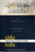 ACTES DU COLLOQUE INTERNATIONAL SUR L'AMENAGENT LINGUISTIQUE PROCEEDINGS OF THE INTERNATIONAL C（1987 PDF版）