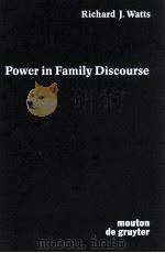 POWER IN FAMILY DISCOURSE   1991  PDF电子版封面  3110132281   