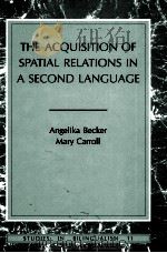 THE ACQUISITION OF SPATIAL RELATIONS IN A SECOND LANGUAGE（1997 PDF版）