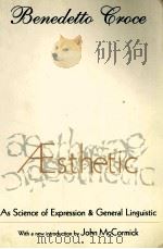 BENEDETTO GROCE AESTHETIC AS SCIENCE OF EXPRESSION & GENERAL LINGUISTIC（1995 PDF版）