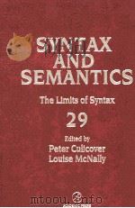 SYNTAX AND SEMANTICS VOLUME 29 THE LIMITS OF SYNTAX（1998 PDF版）