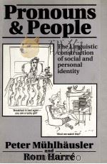 PRONOUNS AND PEOPLE:THE LINGUISTIC CONSTRUCTION OF SOCIAL AND PERSONAL IDENTITY   1990  PDF电子版封面  0631165924   