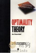 EXPLAINING LINGUISTICS OPTIMALITY THEORY AN OVERVIEW   1997  PDF电子版封面    NIANA ARCHANGELI AND D.TERENCE 
