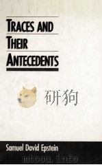 TRACES AND THEIR ANTECEDENTS   1991  PDF电子版封面  0195064852   