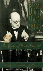 BLOOD TOIL TEARS AND SWEAT THE SPEECHES OF WINSTON CHURCHILL（1989 PDF版）