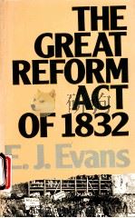 THE GREAT REFORM ACT OF 1832   1983  PDF电子版封面  041634450X  E.J. EVANS 