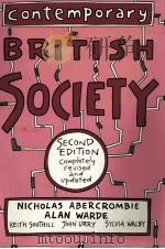 CONTEMPORARY BRITISH SOCIETY A NEW INTRODUCTION TO SOCIOLOGY SECOND EDITION   1994  PDF电子版封面  0745610676  NICHOLAS ABERCROMBIE AND ALAN 