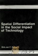 SPATIAL DIFFERENTIATION IN THE SOCIAL IMPACT OF TECHNOLOGY（1988 PDF版）