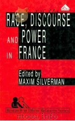 RACE DISCOURES AND POWER IN FRANCE   1991  PDF电子版封面  1856281035   