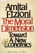 THE MORAL DIMENSION TOWARD A NEW ECONOMICS（1988 PDF版）