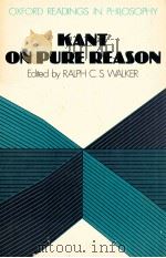 KANT ON PURE REASON   1982  PDF电子版封面  0198750560   