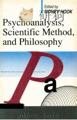 PSYCHOANALYSIS SCIENTIFIC METHOD AND PHILOSOPHY   1959  PDF电子版封面  0887388345  SIDNEY HOOK 