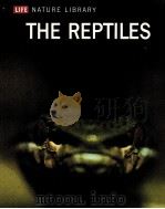 LIFE NATURE LIBRARY THE REPTILES     PDF电子版封面     