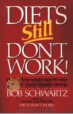 DIETS STILL DONT WORK!   1990  PDF电子版封面  0942540042   