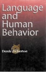 LANGUAGE AND HUMAN BEHAVIOR   1996  PDF电子版封面    DEREK BICKERTON 