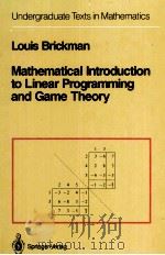 MATHEMATICAL INTRODUCTION TO LINEAR PROGRAMMING AND GAME THEORY   1989  PDF电子版封面  0387969314  LOUIS BRICKMAN 