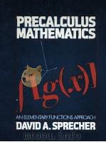 precalculus mathematics an elementary functions approach   1974  PDF电子版封面  0060463945   