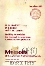MEMOIRS OF THE AMERICAN MATHEMATICAL SOCIETY NUMBER 430 STABILITY IN MODULES FOR CLASSICAL LIE ALGEB（1990 PDF版）