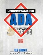 UNDERSTANDING ADA WITH ABSTRACT DATA TYPES SECOND EDITION   1989  PDF电子版封面  0471605204   