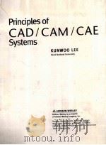PRINCIPLES OF CAD/CAM/CAE SYSTEMS   1999  PDF电子版封面  0201380366   