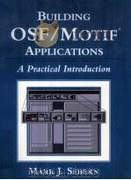 BUILDING OSF/MOTIF APPLICATIONS A PRACTICAL INTRODUCTION（1985 PDF版）