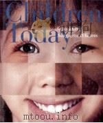 CHILDREN TODAY   1995  PDF电子版封面  013146275X   