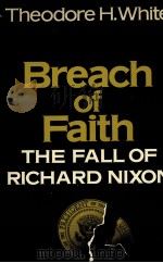 BREACH OF FAITH THE FALL OF RICHARD NIXON   1975  PDF电子版封面     