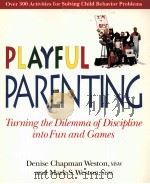 PLAYFUL PARENTING   1993  PDF电子版封面  0874777348   