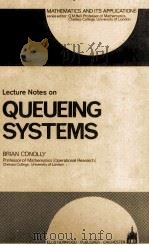 Lecture Notes on QUEUEING SYSTEMS   1975  PDF电子版封面    B.W.CONOLLY 