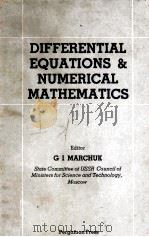 DIFFERENTIAL EQUATIONS AND NUMERICAL MATHEMATICS   1982  PDF电子版封面    G.I.MARCHUK 
