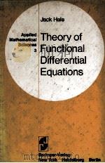 THEORY OF FUNCTIONAL DIFFERENTIAL EQUATIONS   1977  PDF电子版封面  0387902031  JACK HALE 