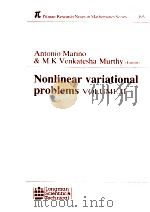 Pitman Research Notes In Mathematics Series 193 Nonlinear Variational Problems Volume II   1989  PDF电子版封面    Antonio Marino and M K Venkate 