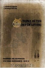 Topics in The Theory of Lifting   1969  PDF电子版封面    A.Ionescu Tulcea and C.Ionescu 