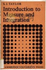 Introduction Measure And Integration   1966  PDF电子版封面    S.J.Taylor 