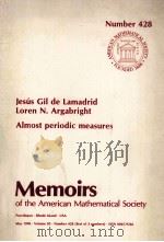 MEMOIRS OF THE AMERICAN MATHEMATICAL SOCIETY NUMBER 428 ALMOST PERIODIC MEASURES   1990  PDF电子版封面  0821824902   