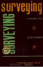 SURVEYING VOLUME III   1967  PDF电子版封面    DR.B.C.PUNMIA 