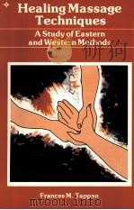 HEALING MASSAGE TECHNIQUES A STUDY OF EASTERN AND WESTERN METHODS（ PDF版）