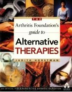 THE ARTHRITIS FOUNDATION‘S GUIDE TO ALTERNATIVE THERAPIES   1999  PDF电子版封面  0912423234   