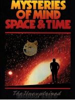 MYSTERIES OF MIND SPACE & TIME   1992  PDF电子版封面  0874755751   