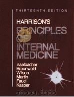 HARRISON'S PRINCIPLES OF INTERNAL MEDICINE THIRTEENTH EDITION   1994  PDF电子版封面  0070323704   