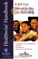 HEALTHWISE HANDBOOK A SELF-CARE MANUAL FOR YOU AND YOUR FAMILY   1989  PDF电子版封面  1877930717   