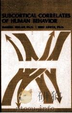 SUBCORTICAL CORRELATES OF HUMAN BEHAVIOR（1969 PDF版）
