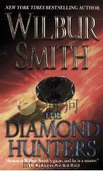WILBUR SMITH THE DIAMOND HUNTERS   1971  PDF电子版封面  0312989415   