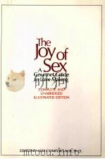 THE JOY OF SEX A CORDON BLEU GUIDE TO LOVE MAKING   1972  PDF电子版封面  067121649X   